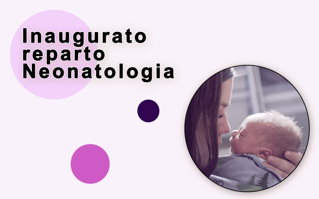 Nuovo reparto di Neonatologia