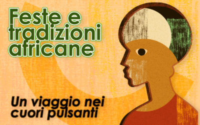 Feste, festival e tradizioni dell’Africa